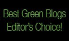 Best Green Blogs Editor's Choice badge